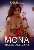 Mona Home Delivery (Part 1) Complete Ullu Hot Web Series
