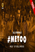 MeToo Wolf Of Bollywood (Part 2) Ullu Hot Web Series