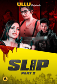 Slip (Part 2) Ullu Hot Web Series