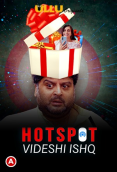 Hotspot - Videshi Ishq Complete Ullu Hot Web Series