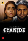 Cyanide Complete Ullu Hot Web Series