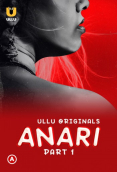Anari (Part 1) Ullu Hot Web Series