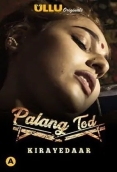 Palang Tod - Kirayedaar Complete Ullu Hot Web Series
