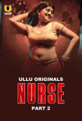 Nurse (Part 2) Ullu Hot Web Series
