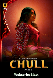 Chull (Part 3) Ullu Hot Web Series (2023)