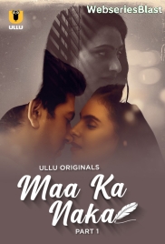 Maa Ka Naka (Part 1) Ullu Hot Web Series (2023)