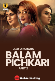 Balam Pichkari (Part 2) Ullu Hot Web Series (2025)