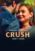 Crush (Part 1) Atrangii Hot Web Series
