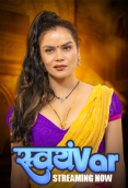Svayamvar (E04-E06) HulChul Hot Web Series