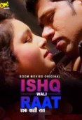 Ishkwali Rat BoomMovies Hot Short Film
