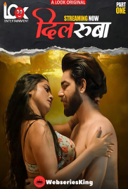 Dilruba (E01-E04) Look Entertainment Hot Web Series (2025)