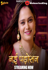 Nayi Padosan (E01) Sahelii Hot Web Series (2024)