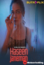 Haseen Janeman (E01-E04) SutraFlix Hot Web Series (2025)