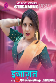 Ijazat (E05) Dzyreplay Hot Web Series (2026)