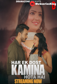 Har Ek Dost Kamina Hota Hai (E01-E02) DramaZone Hot Web Series (2025)