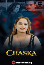 Chaska (E01-E03) Akku Hot Web Series (2026)