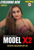 Model X2 NeonX Uncut Short Film