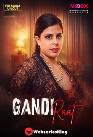 Gandi Raat (E01) MoodX Hot Web Series (2026)