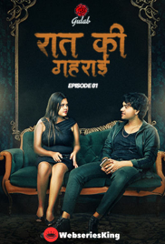 Raat Ki Gahrai (E01) Gulab Uncut Web Series (2025)