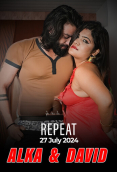 Repeat - Alka & David Day 03 MeetX Uncut Short Film