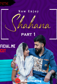 Shahana Part 1 Xtreme Uncut Short Film (2025)