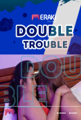 Double Trouble MerakiFilims Hot Short Film