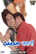 Garam Jawaani Part 1 Dosttana Uncut Short Film