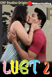 Lust Season 2 (E05) CRF Hot Web Series (2026)