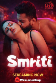 Smriti (E06) CRF Hot Web Series (2026)