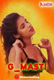 G Masti (E01) NetDik Hot Web Series (2025)
