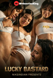 Lucky Bastard NiksIndian Uncut Short Film (2026)